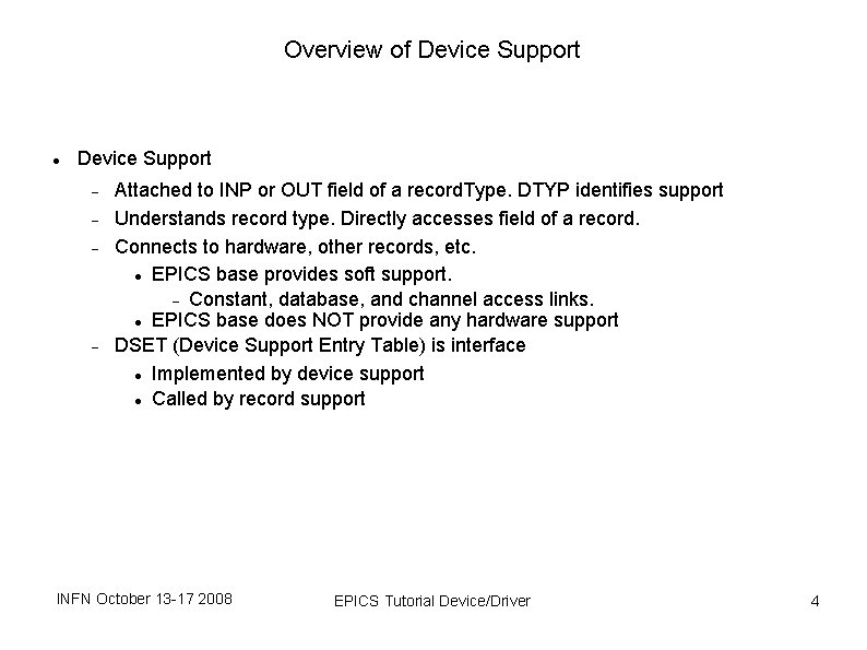 Overview of Device Support Attached to INP or OUT field of a record. Type. Overview of Device Support Attached to INP or OUT field of a record. Type.
