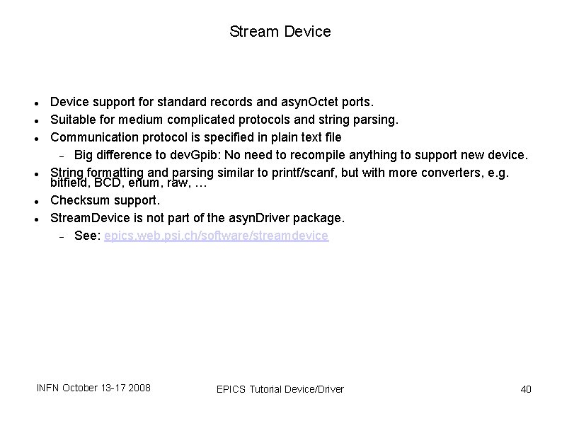 Stream Device support for standard records and asyn. Octet ports. Suitable for medium complicated Stream Device support for standard records and asyn. Octet ports. Suitable for medium complicated