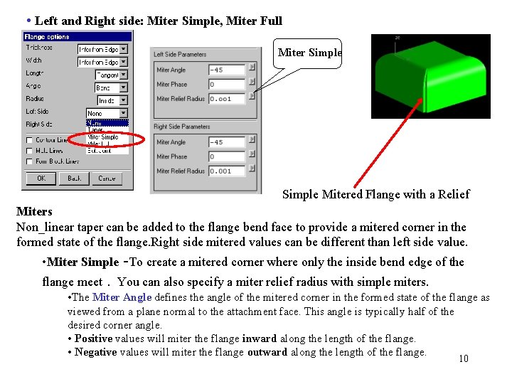  • Left and Right side: Miter Simple, Miter Full Miter Simple Mitered Flange