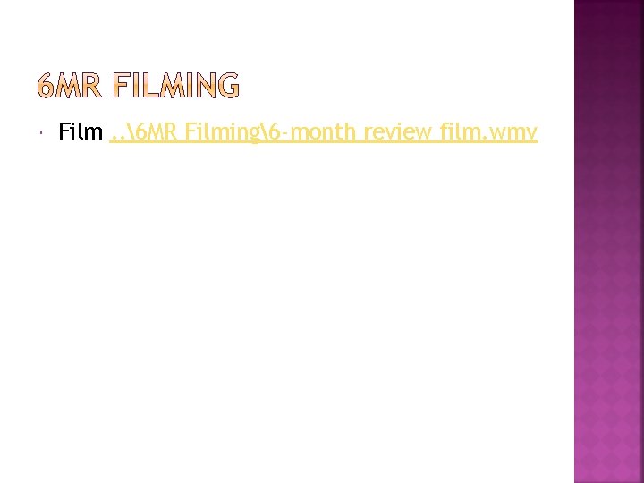  Film. . 6 MR Filming6 -month review film. wmv 