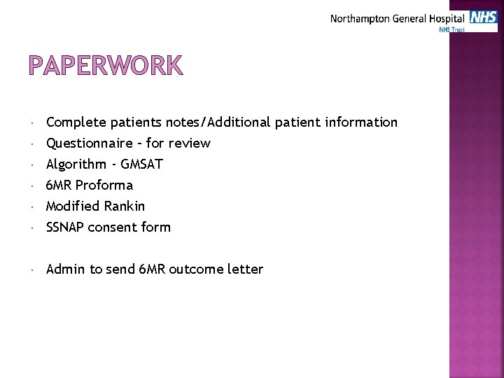 PAPERWORK Complete patients notes/Additional patient information Questionnaire – for review Algorithm - GMSAT 6