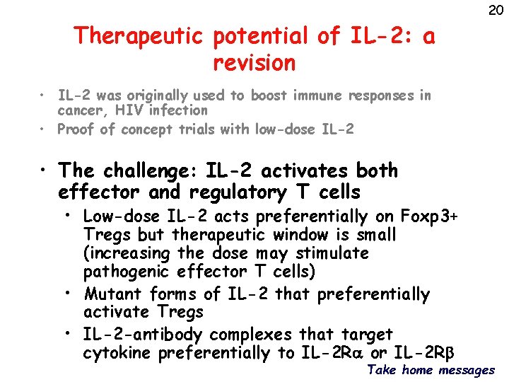 Therapeutic potential of IL-2: a revision 20 • IL-2 was originally used to boost