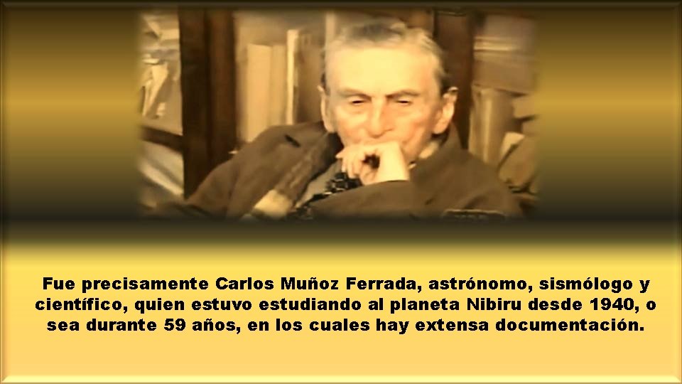 Fue precisamente Carlos Muñoz Ferrada, astrónomo, sismólogo y científico, quien estuvo estudiando al planeta