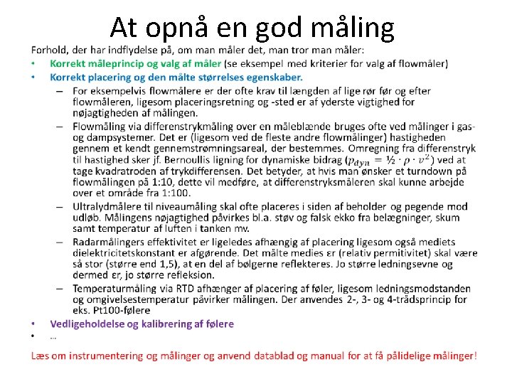 At opnå en god måling • 