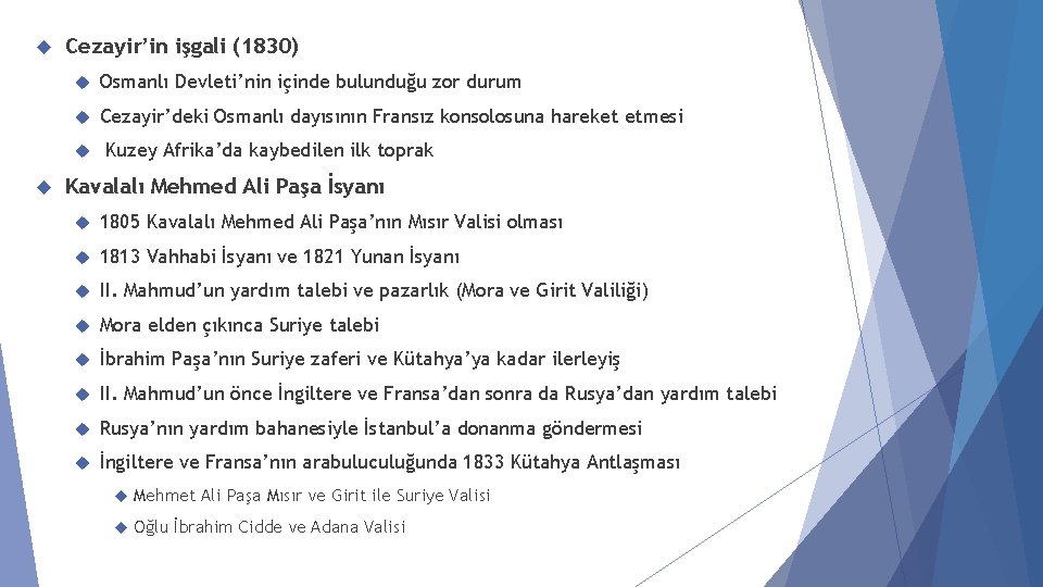 Cezayir’in işgali (1830) Osmanlı Devleti’nin içinde bulunduğu zor durum Cezayir’deki Osmanlı dayısının Fransız Cezayir’in işgali (1830) Osmanlı Devleti’nin içinde bulunduğu zor durum Cezayir’deki Osmanlı dayısının Fransız