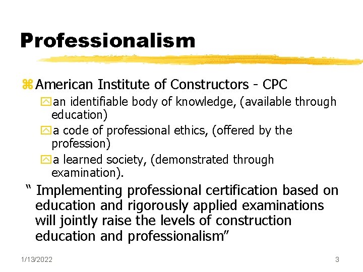 Professionalism z American Institute of Constructors - CPC yan identifiable body of knowledge, (available Professionalism z American Institute of Constructors - CPC yan identifiable body of knowledge, (available