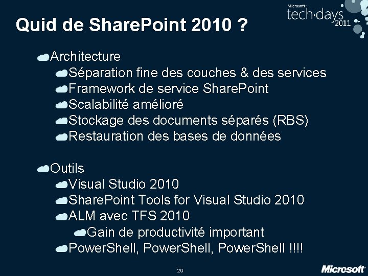 Quid de Share. Point 2010 ? Architecture Séparation fine des couches & des services