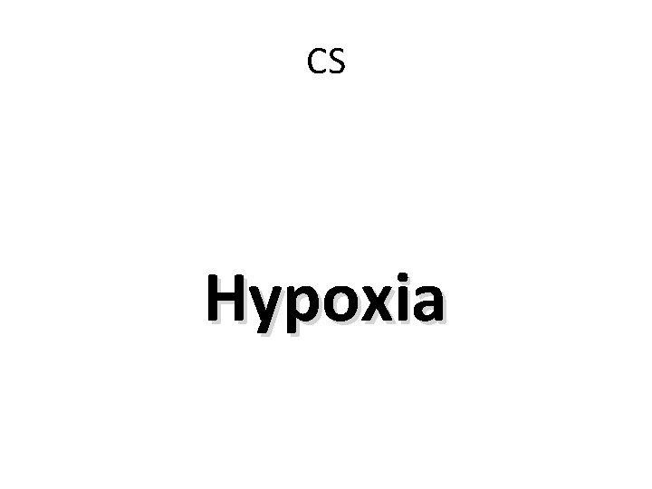 CS Hypoxia 