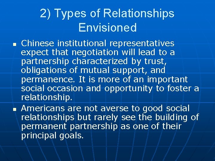 2) Types of Relationships Envisioned n n Chinese institutional representatives expect that negotiation will