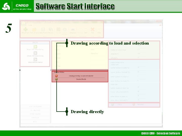 Software Start Interface 5 Drawing according to load and selection Drawing directly CHIGO CMV Software Start Interface 5 Drawing according to load and selection Drawing directly CHIGO CMV