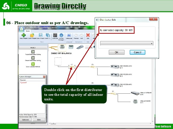 Drawing Directly 06 - Place outdoor unit as per A/C drawings. Double click on Drawing Directly 06 - Place outdoor unit as per A/C drawings. Double click on
