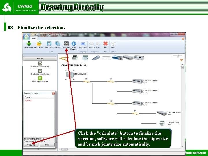 Drawing Directly 08 - Finalize the selection. Click the “calculate” button to finalize the Drawing Directly 08 - Finalize the selection. Click the “calculate” button to finalize the
