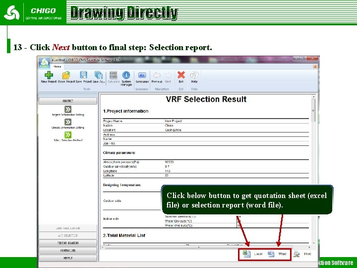 Drawing Directly 13 - Click Next button to final step: Selection report. Click below Drawing Directly 13 - Click Next button to final step: Selection report. Click below