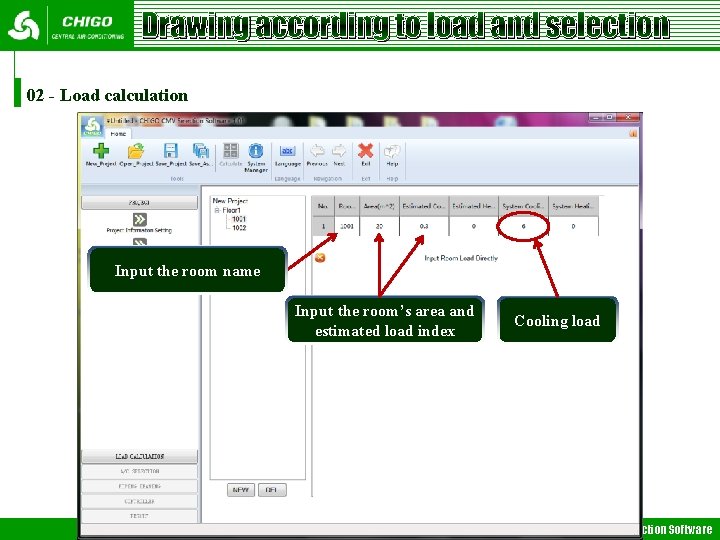 Drawing according to load and selection 02 - Load calculation Input the room name Drawing according to load and selection 02 - Load calculation Input the room name