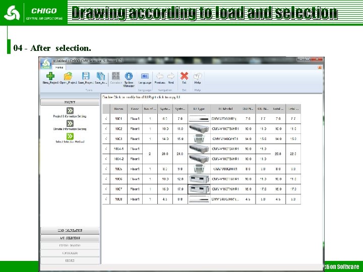 Drawing according to load and selection 04 - After selection. CHIGO CMV - Selection Drawing according to load and selection 04 - After selection. CHIGO CMV - Selection