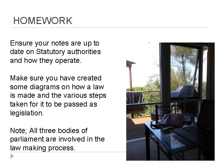 HOMEWORK Ensure your notes are up to date on Statutory authorities and how they