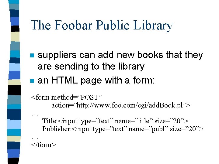 The Foobar Public Library n n suppliers can add new books that they are