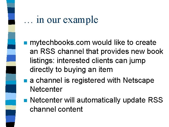 … in our example n n n mytechbooks. com would like to create an