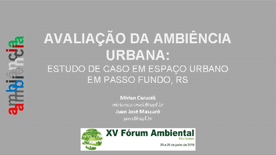 ambiência AVALIAÇÃO DA AMBIÊNCIA URBANA: ESTUDO DE CASO EM ESPAÇO URBANO EM PASSO FUNDO,