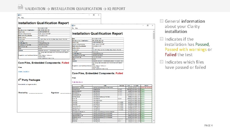 VALIDATION → INSTALLATION QUALIFICATION → IQ REPORT General information about your Clarity installation Indicates