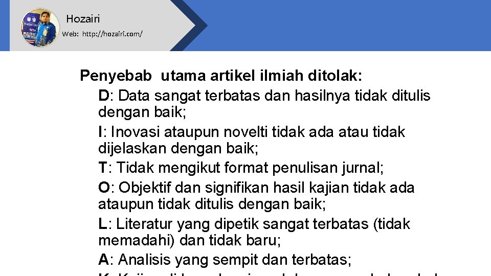 Hozairi Web: http: //hozairi. com/ Penyebab utama artikel ilmiah ditolak: D: Data sangat terbatas