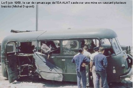 Le 5 juin 1958, le car de ramassage de l’EA ALAT saute sur une