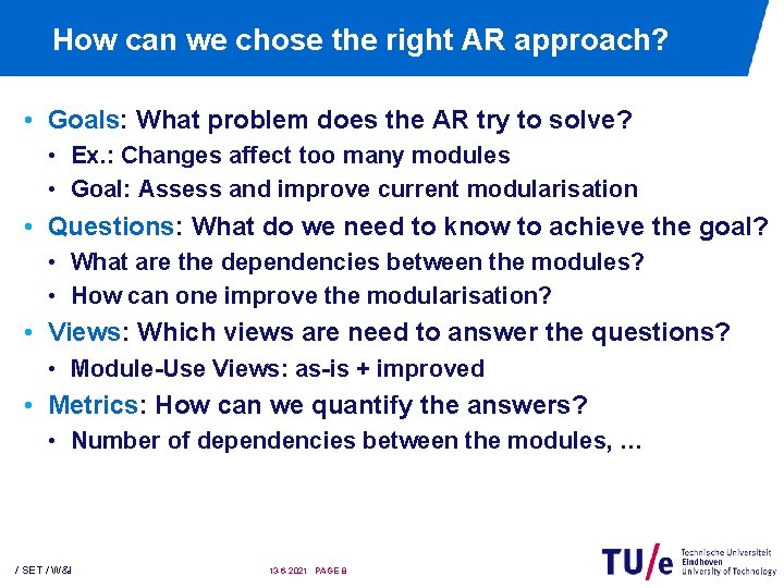 How can we chose the right AR approach? • Goals: What problem does the How can we chose the right AR approach? • Goals: What problem does the