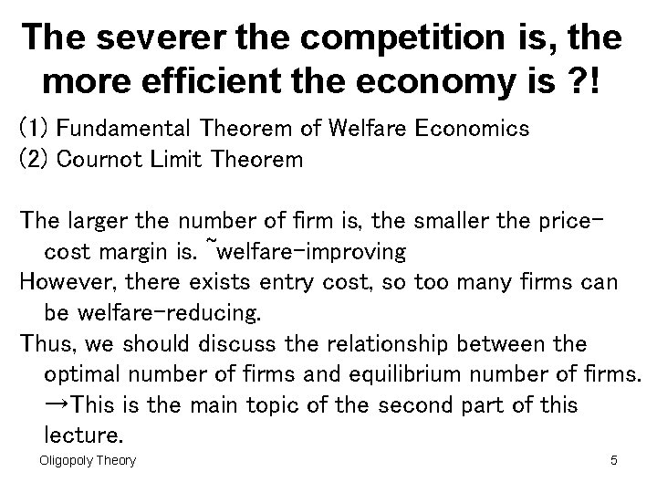 The severer the competition is, the more efficient the economy is ? ! (1)