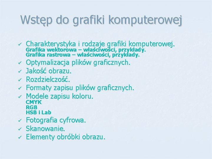 Wstp do grafiki komputerowej Charakterystyka i rodzaje grafiki