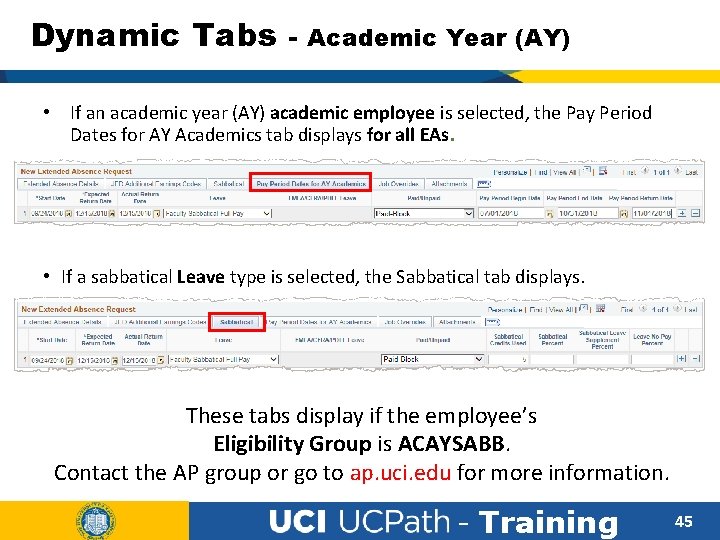 Dynamic Tabs - Academic Year (AY) • If an academic year (AY) academic employee