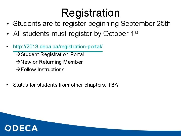 Registration • Students are to register beginning September 25 th • All students must