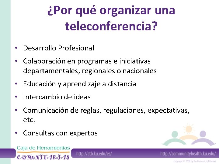 ¿Por qué organizar una teleconferencia? • Desarrollo Profesional • Colaboración en programas e iniciativas
