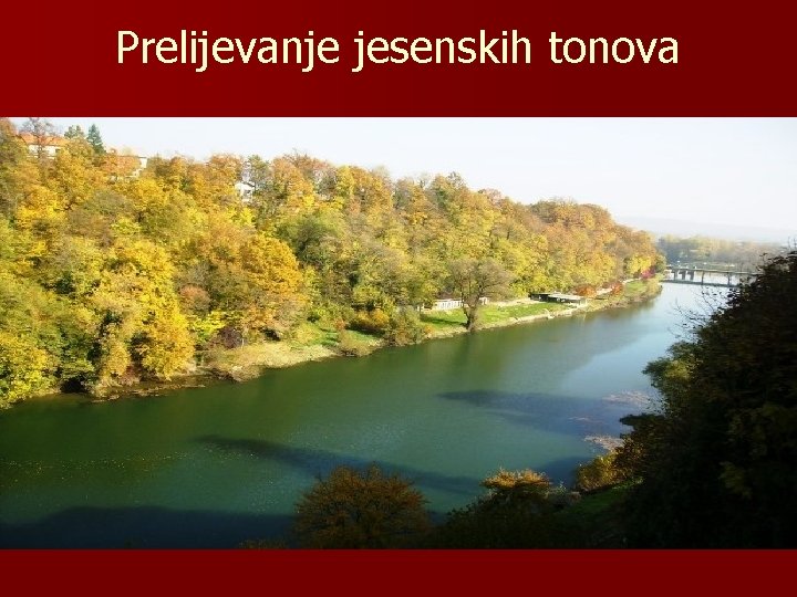 Prelijevanje jesenskih tonova 