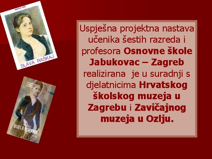 Uspješna projektna nastava učenika šestih razreda i profesora Osnovne škole Jabukovac – Zagreb realizirana