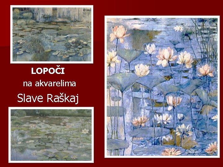 LOPOČI na akvarelima Slave Raškaj 