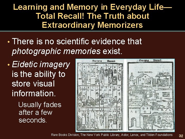 Learning and Memory in Everyday Life— Total Recall! The Truth about Extraordinary Memorizers •