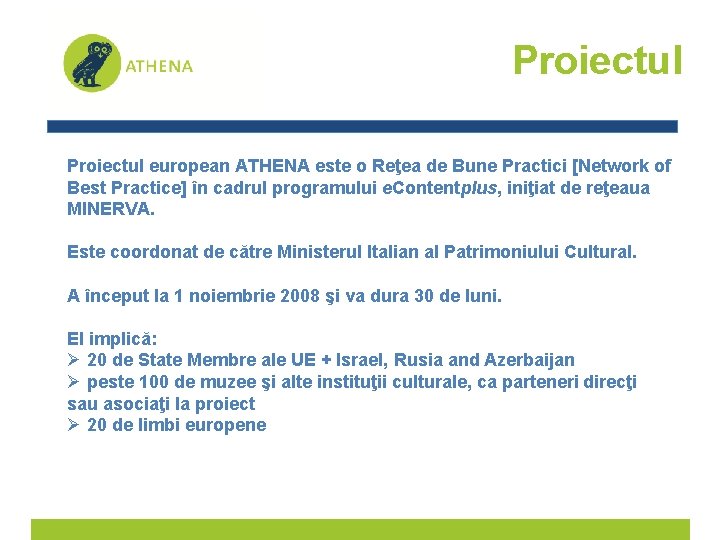 Proiectul european ATHENA este o Reţea de Bune Practici [Network of Best Practice] în