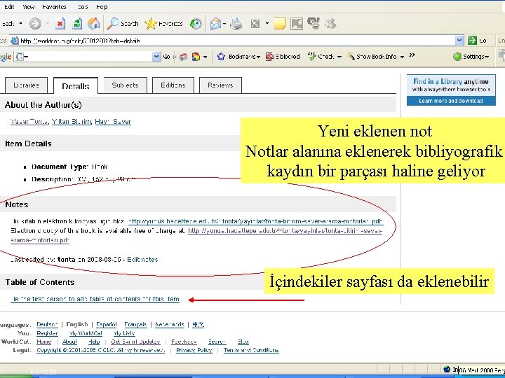 Yeni eklenen not Notlar alanına eklenerek bibliyografik kaydın bir parçası haline geliyor İçindekiler sayfası