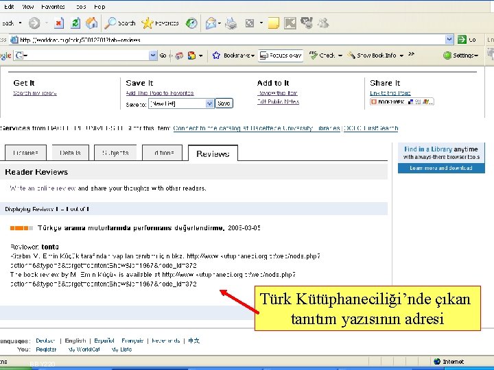 Türk Kütüphaneciliği’nde çıkan tanıtım yazısının adresi BBY 220 SLAYT 21 