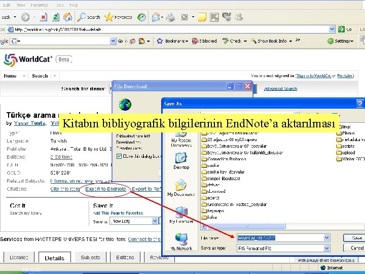 Kitabın bibliyografik bilgilerinin End. Note’a aktarılması BBY 220 SLAYT 8 