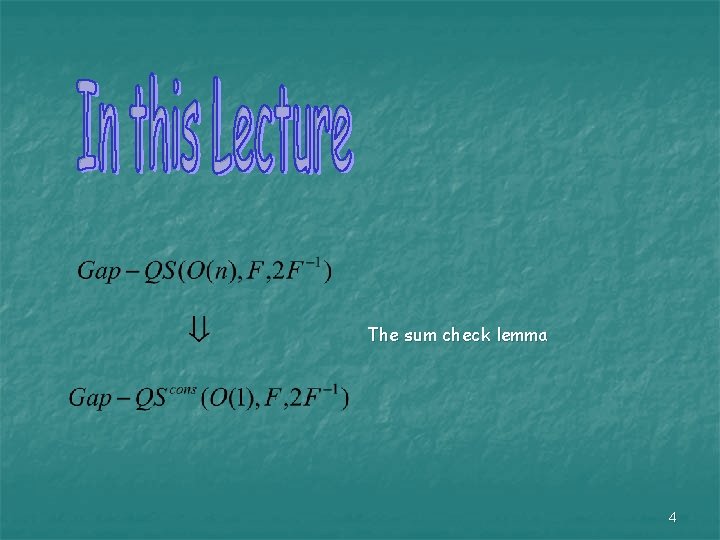 The sum check lemma 4 