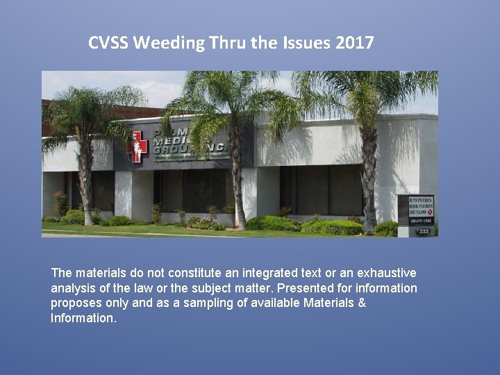 CVSS Weeding Thru the Issues 2017 The materials do not constitute an integrated text