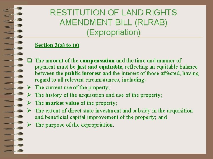 RESTITUTION OF LAND RIGHTS AMENDMENT BILL (RLRAB) (Expropriation) Section 3(a) to (e) q The