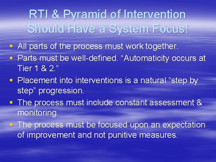 RTI & Pyramid of Intervention Should Have a System Focus! § All parts of