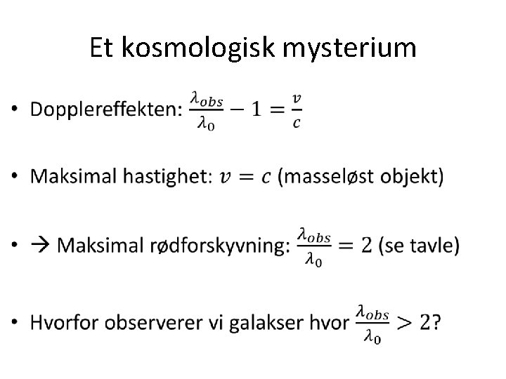 Et kosmologisk mysterium • 