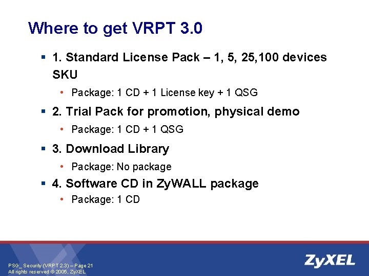 Where to get VRPT 3. 0 § 1. Standard License Pack – 1, 5,