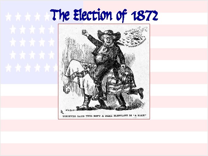 The Election of 1872 