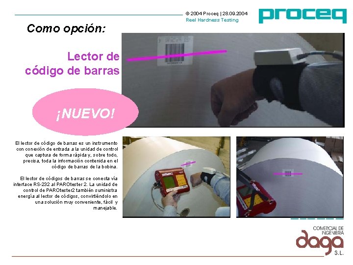 Como opción: Lector de código de barras ¡NUEVO! El lector de código de barras Como opción: Lector de código de barras ¡NUEVO! El lector de código de barras