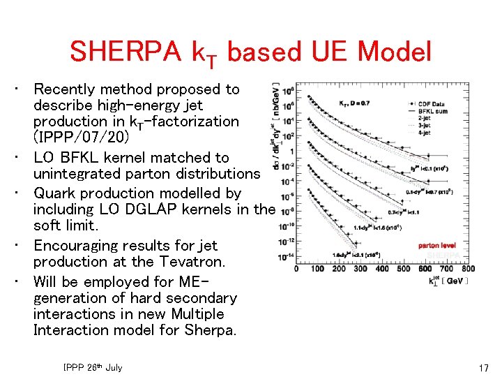 SHERPA k. T based UE Model • Recently method proposed to describe high-energy jet