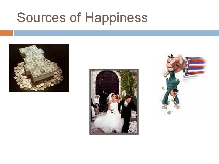 Sources of Happiness 